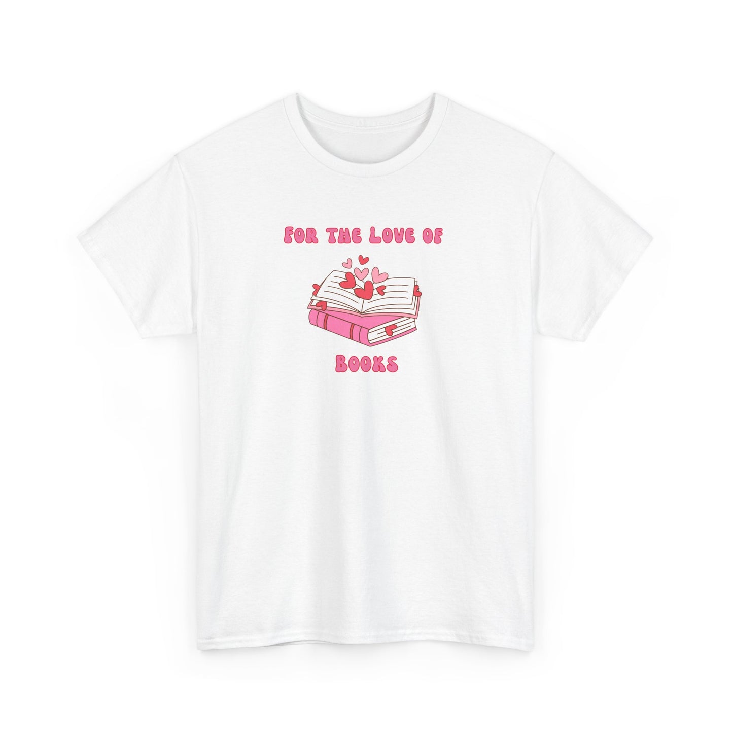 For the Love of Books-Valentines Day Apparel
