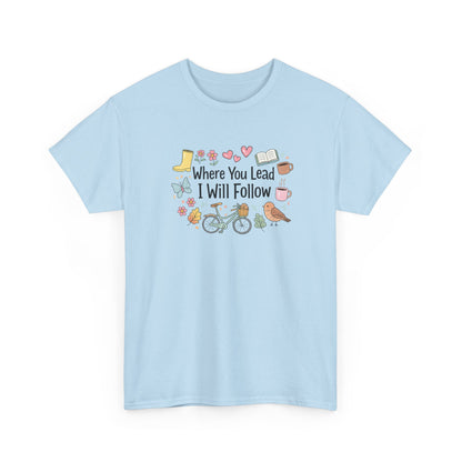 Where You Lead – Spring Edition Tee/ Gilmore Girls T-Shirt