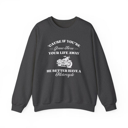 He Better Have a Motorcycle Crewneck Sweatshirt- Gilmore Girls Apparel