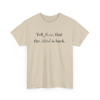 “The Bitch is Back” Tee– Gossip Girl Drama-Georgina Sparks