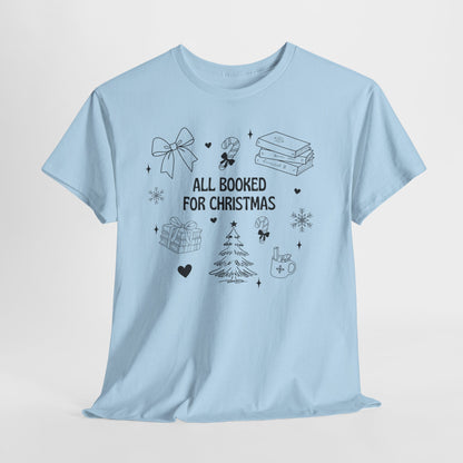 Christmas Book Lover Tee - All Booked for Christmas