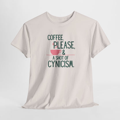 Coffee Please Tee — "Coffee, Please & A Shot of Cynicism" Graphic T-Shirt