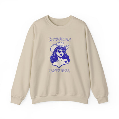 Read Books Raise Hell Sweatshirt — Retro Cowgirl Graphic Crewneck
