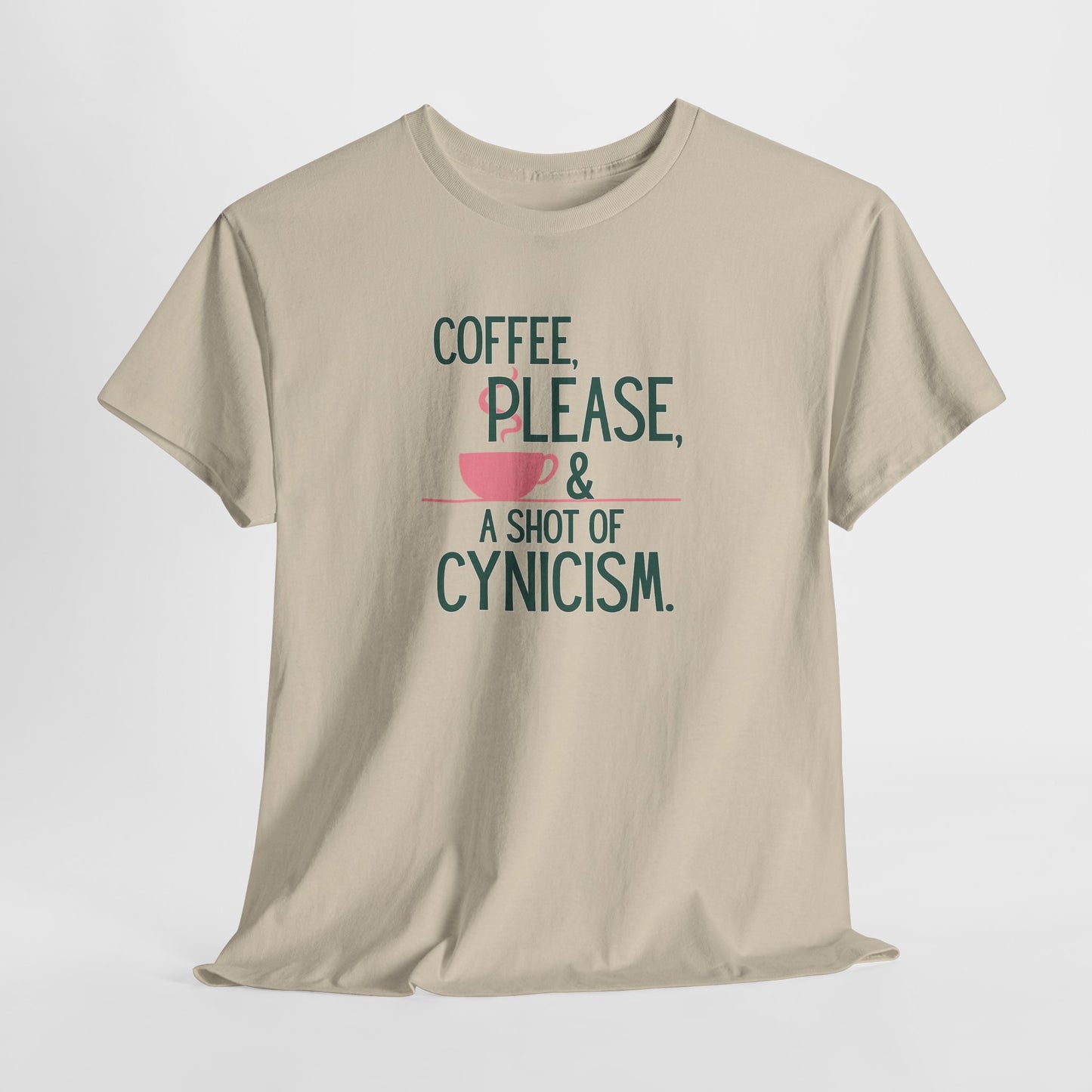 Coffee Please Tee — "Coffee, Please & A Shot of Cynicism" Graphic T-Shirt