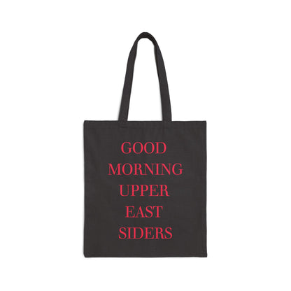 Good Morning Upper East Siders-Gossip Girl Canvas Tote Bag