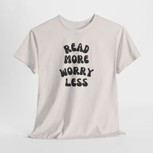 Read More Worry Less Minimalist Reading Tee-Bookish T-Shirt