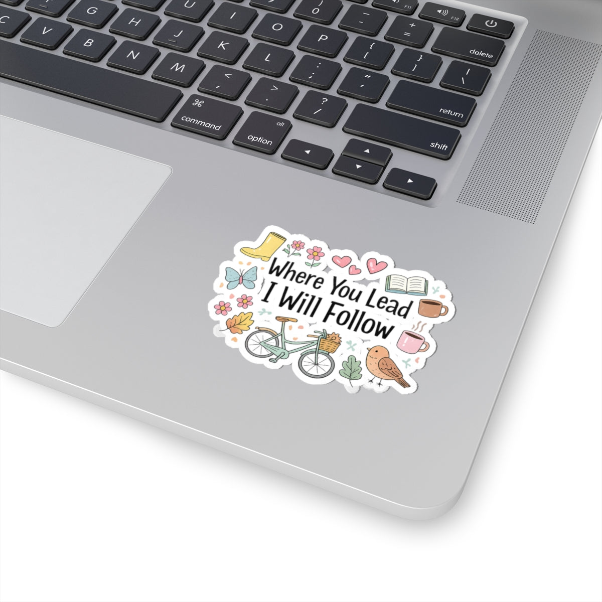 Where You Lead I Will Follow Sticker
