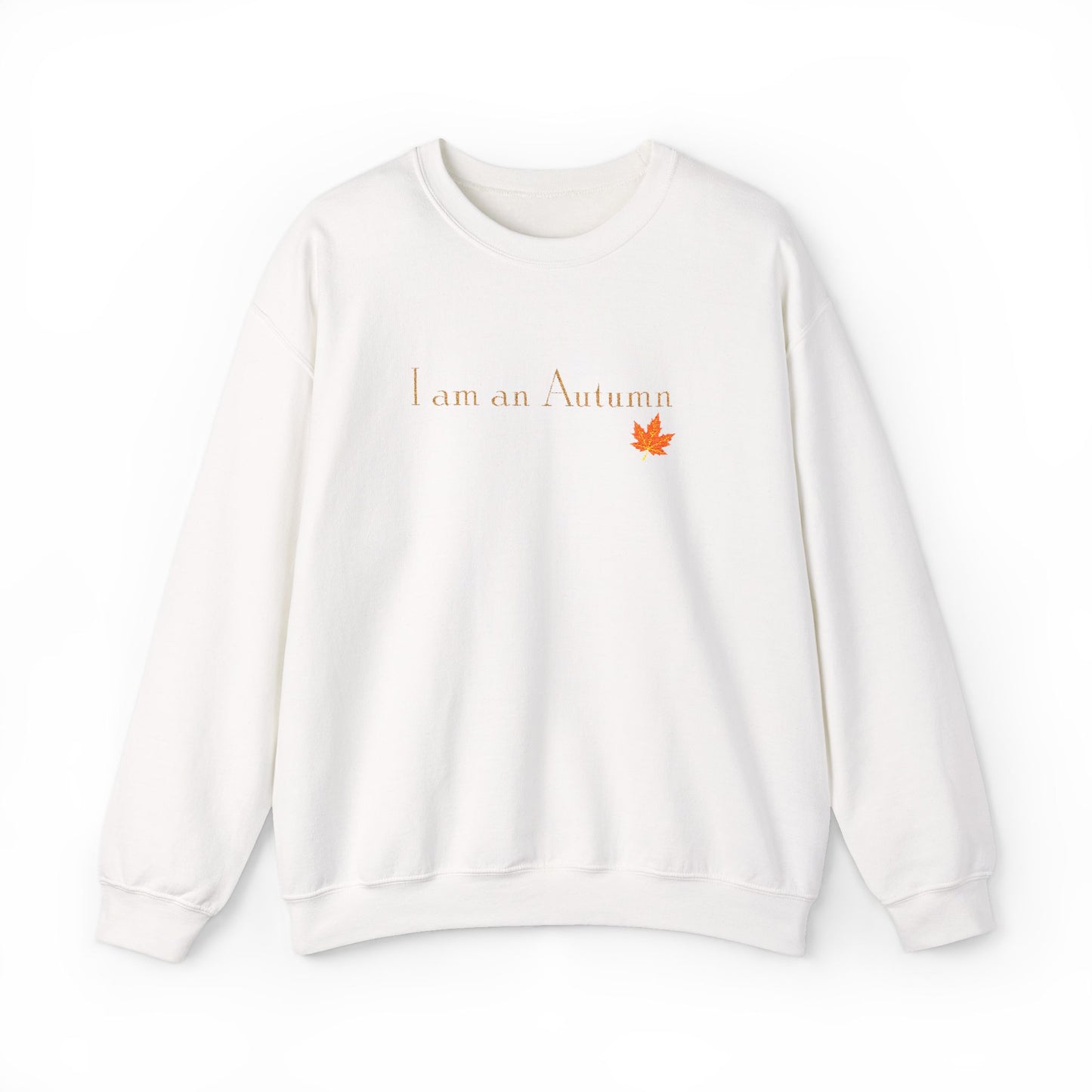 I Am an Autumn Embroidered Crewneck Sweatshirt with color leaf🍂