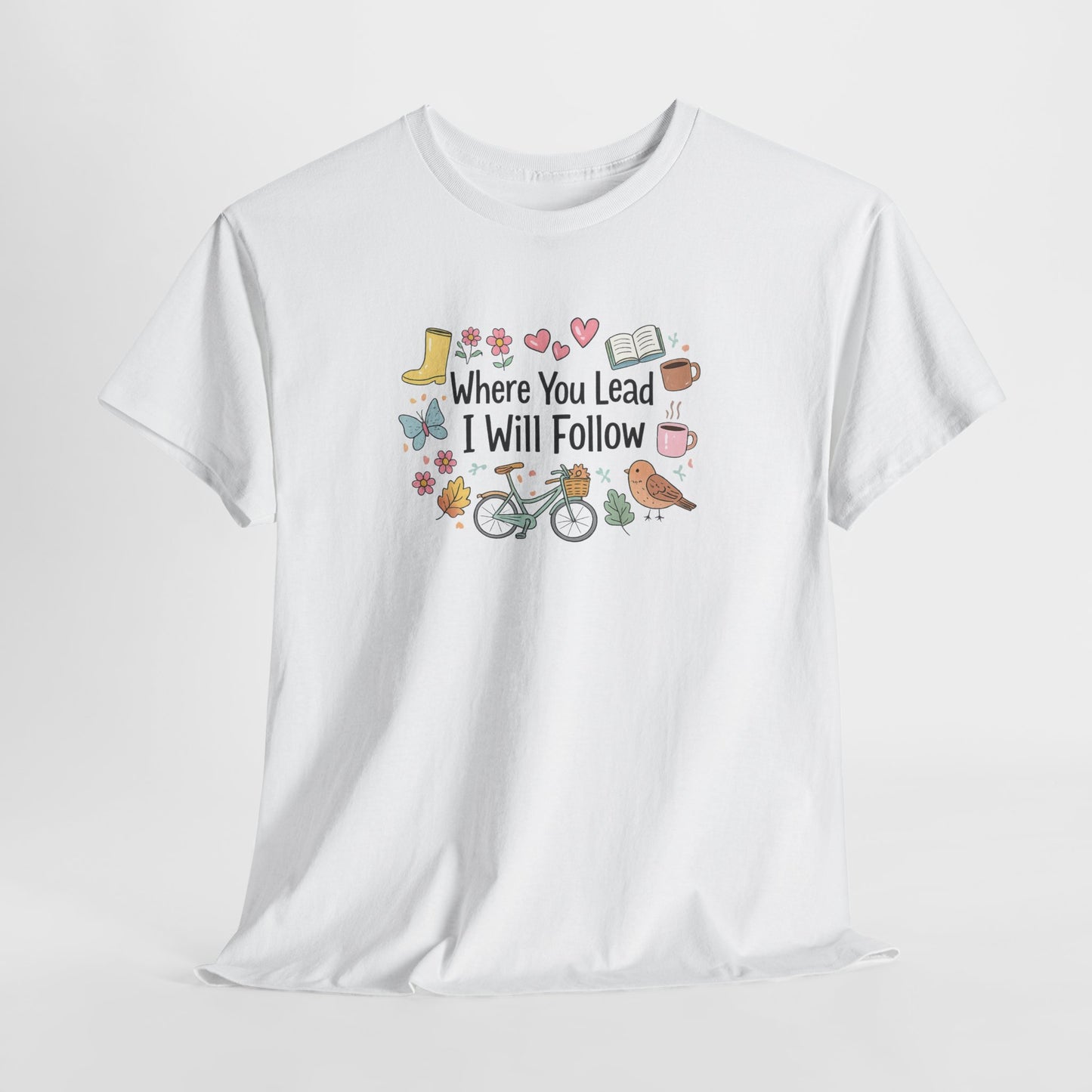 Where You Lead – Spring Edition Tee/ Gilmore Girls T-Shirt