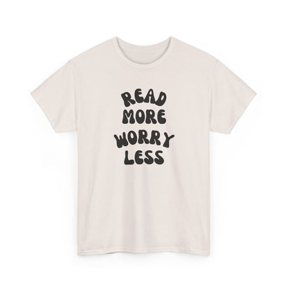 Read More Worry Less Minimalist Reading Tee-Bookish T-Shirt