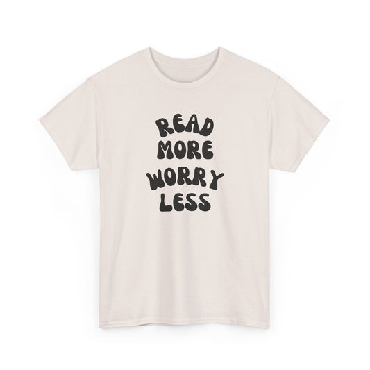 Read More Worry Less Minimalist Reading Tee-Bookish T-Shirt