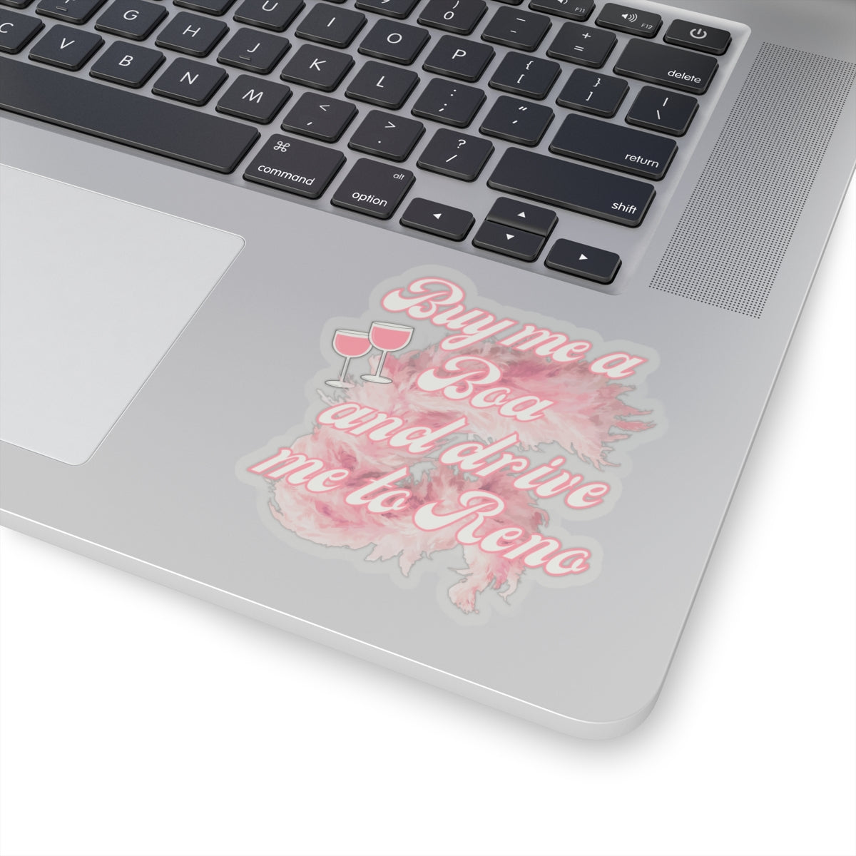 'Buy Me a Boa and Drive Me to Reno' Pink Aesthetic Kiss-Cut Sticker
