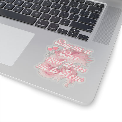 'Buy Me a Boa and Drive Me to Reno' Pink Aesthetic Kiss-Cut Sticker