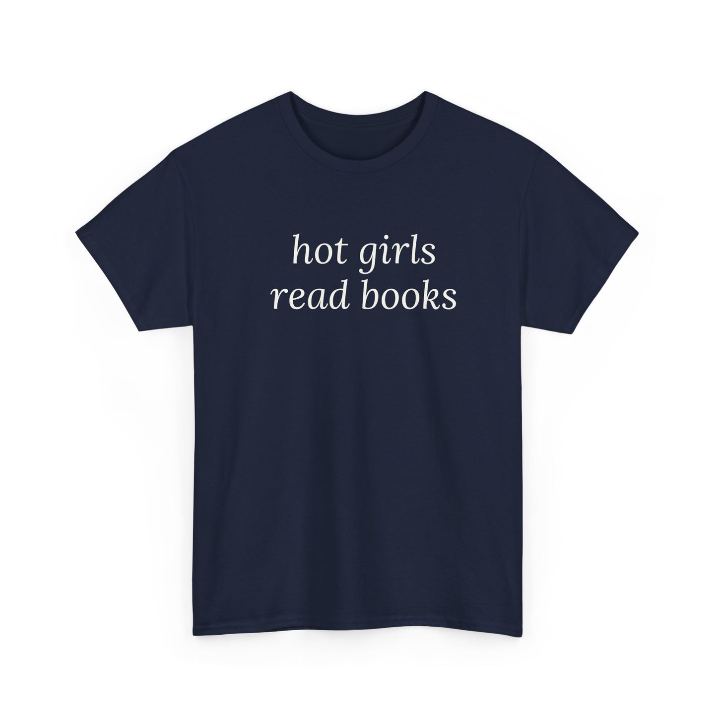 Hot Girls Read Books Tee