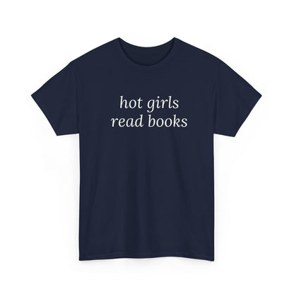 Hot Girls Read Books Tee