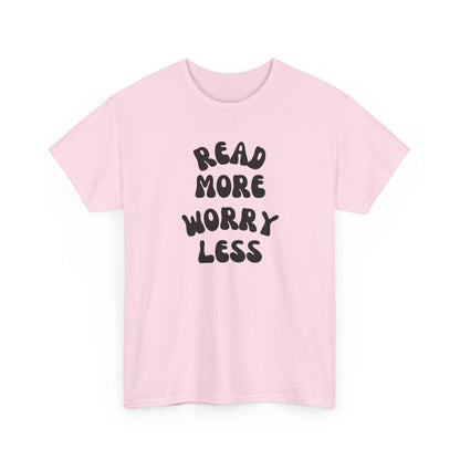 Read More Worry Less Minimalist Reading Tee-Bookish T-Shirt