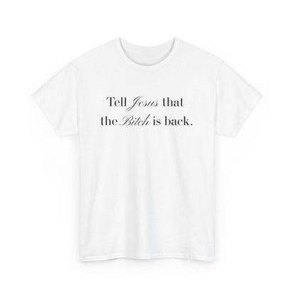 “The Bitch is Back” Tee– Gossip Girl Drama-Georgina Sparks