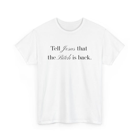 “The Bitch is Back” Tee– Gossip Girl Drama-Georgina Sparks