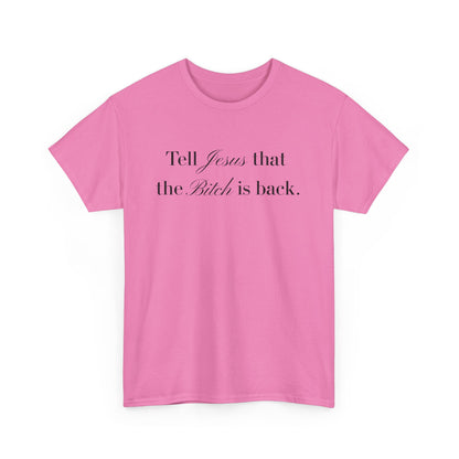 “The Bitch is Back” Tee– Gossip Girl Drama-Georgina Sparks