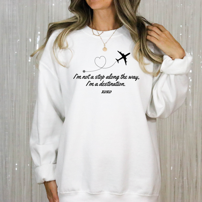 I'm Not a Stop, I'm a Destination-Gossip Girl Crewneck Sweatshirt