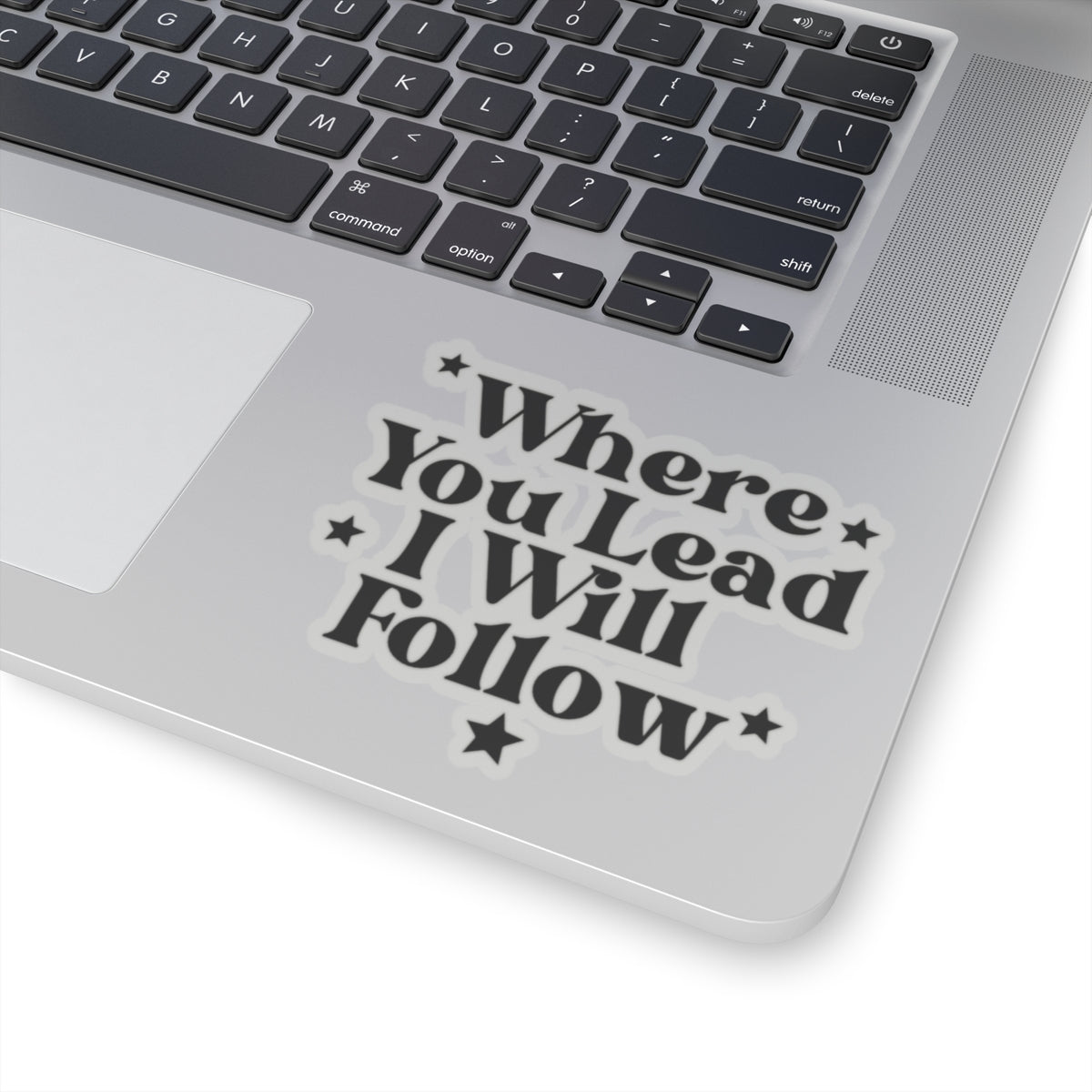 Where You Lead I Will Follow Sticker
