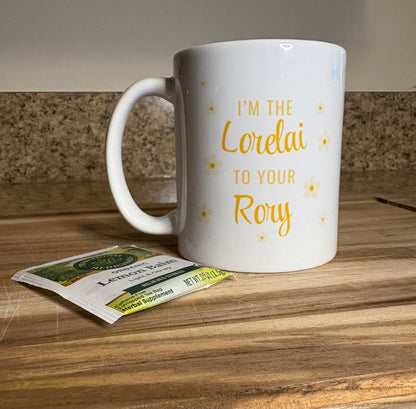 “Lorelai to Your Rory” Mug – Gilmore Girls Edition