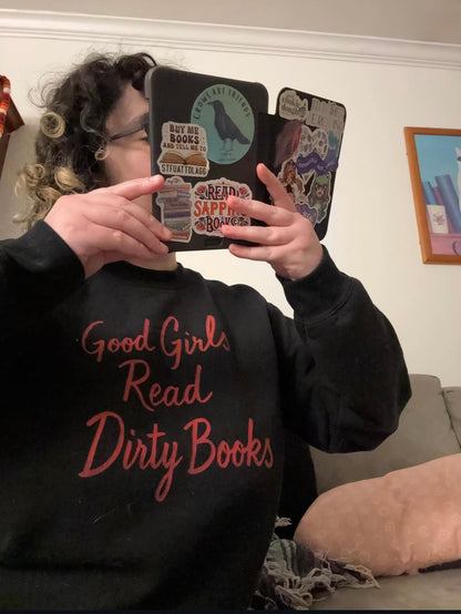 Good Girls Read Dirty Books Crewneck-Bookish Sweatshirt