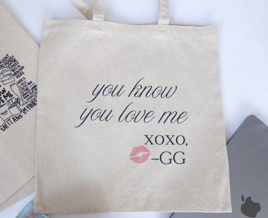 You Know You Love Me Tote Canvas Tote Bag-Gossip Girl